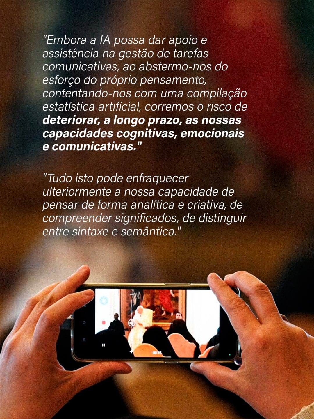 Citação destacando risco de deterioração das capacidades humanas