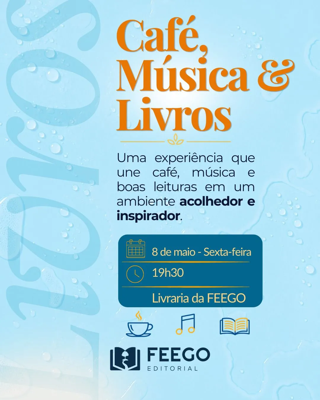 Convite para o evento Café, Música e Livros na livraria da FEEGO.