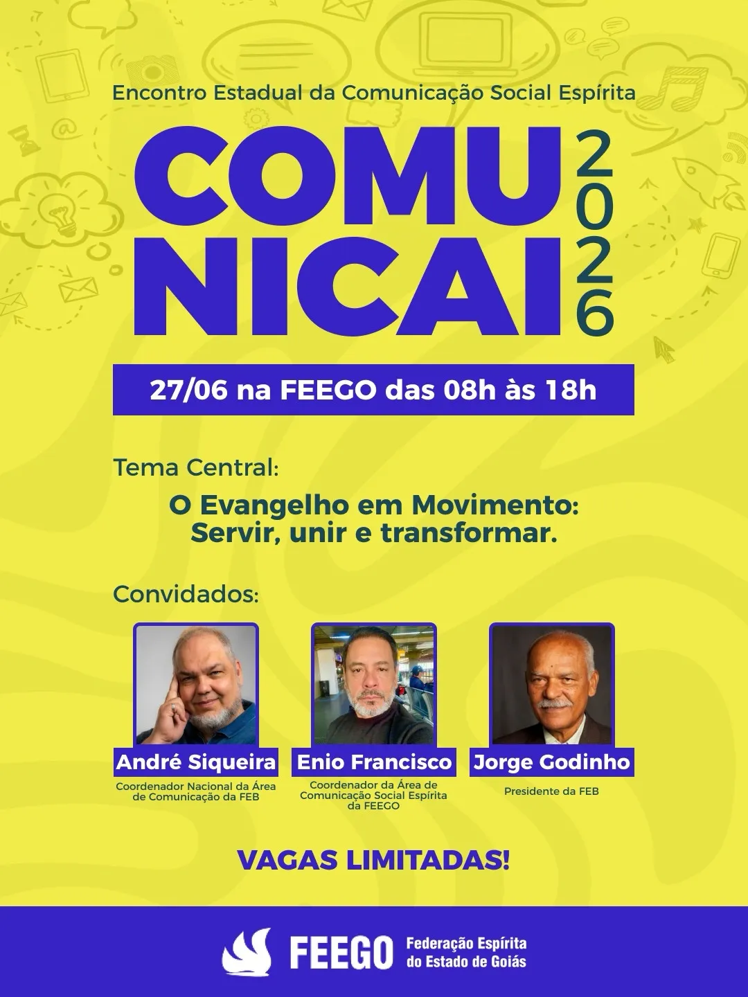 Cartaz do Encontro Estadual da Comunicação Social Espírita COMUNICAI 2026, com data, horário, tema e miniaturas fotográficas dos palestrantes sobre fundo amarelo e elementos gráficos.